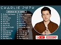 Charlie Puth Top Songs Full Album 2025 Charlie Puth Greatest Hits Playlist New 2025 Charlieputh