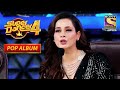 Neelam ने इस जोड़ी को कहा I Love You Super Dancer Pop Album
