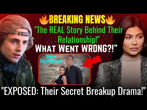 Timothee Chalamet & Kylie Jenner's Secret Breakup EXPOSED! The Truth You Won't Believe!