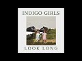 Indigo Girls - When We Were Writers (Official Audio)