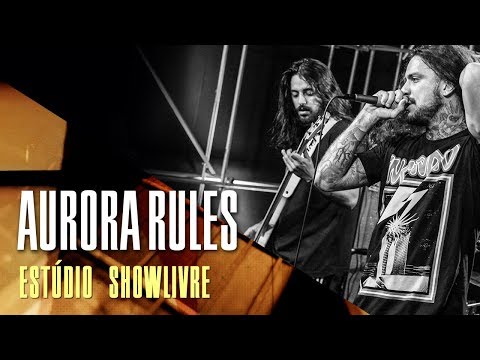 Aurora Rules no Estúdio Showlivre - Apresentação completa