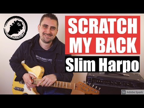 Slim Harpo - Scratch My Back Guitar Lesson & Tutorial