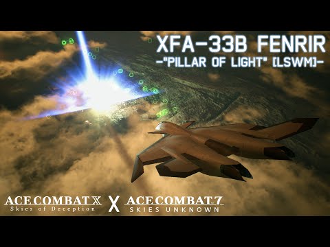 [Ace Combat 7] Mod: "THE PILLAR OF LIGHT" LSWM