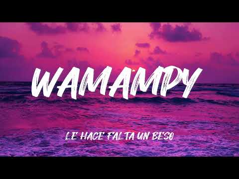 Wamampy -- Le hace falta un beso