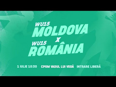 Moldova WU15 - România WU15. Meci amical
