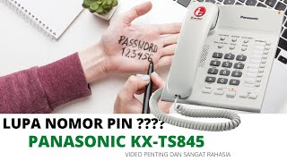 Panasonic KX-TS845 Cara Reset Nomor PIN Telepon Panasonic Fitur Blokir Panggilan Keluar Dial Lock