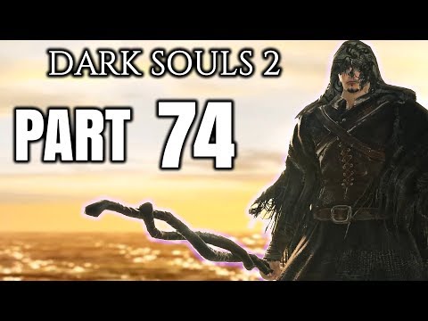 Dark Souls 2 - Let's Play Ep. 74 - Leveling Up, New Weapon, and the Bird Lady
