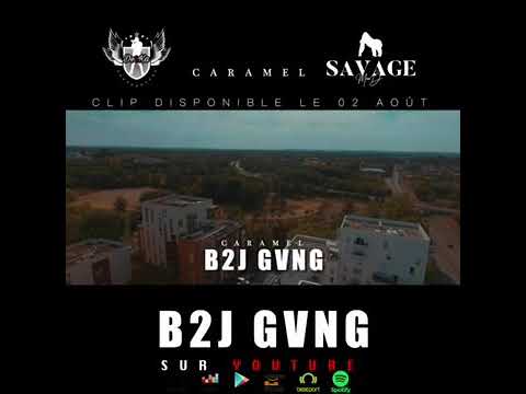 B2J GVNG-Caramel(Teaser Officiel)