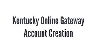 Creating a Kentucky Online Gateway (KOG) Account