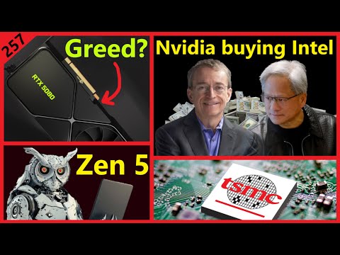 Nvidia buying Intel, RTX 5000 Greed, AMD Zen 5 Strix, TSMC 2nm | Daniel Nenni | Broken Silicon 257
