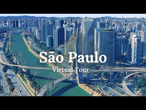 São Paulo - Brazil’s Largest City | Virtual Tour
