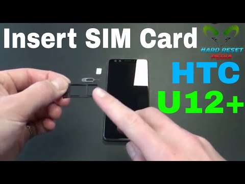 HTC U12+ Insert The SIM Card