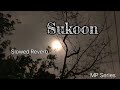 Sukoon (Slowed Reverb) ||Harvi ||Panjabi song 2024 @MP_series677