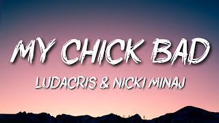 Ludacris &amp; Nicki Minaj - My Chick Bad