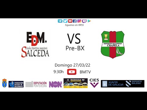 220327 PreBX EDM SALCEDA - BM CHAPELA