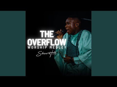The Overflow Worship Medley