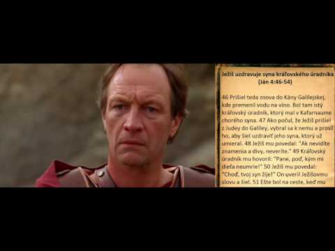 Evanjelium podľa Jána - Ježiš uzdravuje syna kráľovského úradníka (Ján 4:46-54)