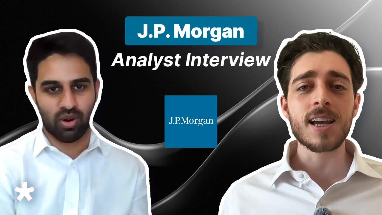 Investment Banking Analyst Mock Interview at J.P. Morgan