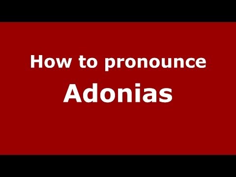 How to pronounce Adonias