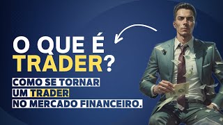 How to Become a Trader and Profit in the Financial Market