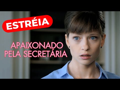 ELE SE APAIXONOU PELA SUA SECRETÁRIA | PAIXÃO PROIBIDA | ROMANCE