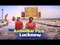 Ambedkar Park Lucknow Dr Bhimrao Ambedkar Memorial Park Tour Lucknow Famous Place