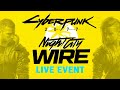 Cyberpunk 2077 Night City Wire Livestream