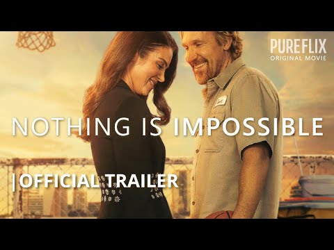 Nothing is Impossible Movie Trailer