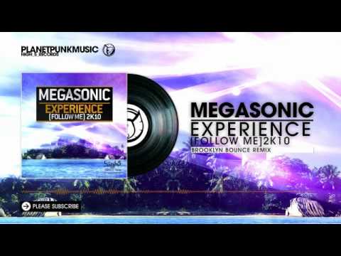Megasonic - Experience (follow me) 2k10 (Brooklyn Bounce & S-Style Remix)