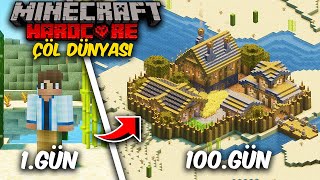 Minecraft Hardcore'da ÇÖL Dünyasında 100 Gün Hayatta Kalmak...