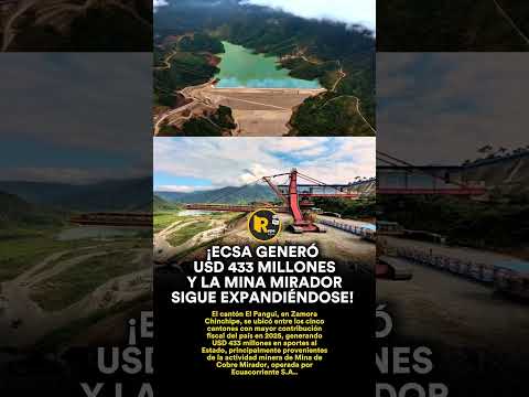 ⚠️🚨 #ZamoraChinchipe EL PANGUI GENERÓ USD 433 MILLONES Y LA MINA SIGUE EXPANDIÉNDOSE! 💰⛏️🇪🇨