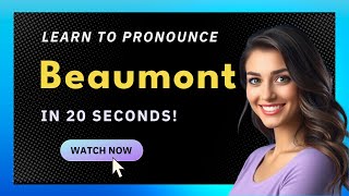 How to pronounce Beaumont