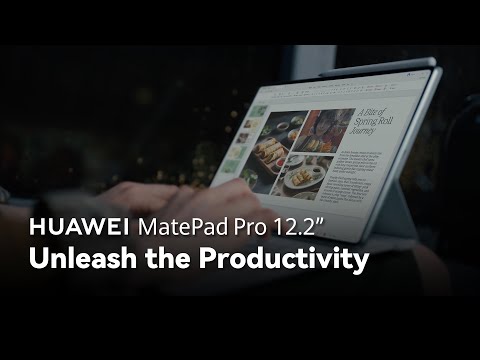 HUAWEI MatePad Pro 12.2" - Unleash the Productivity