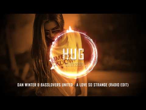 Dan Winter & Basslovers United - A Love so Strange (Radio Edit)
