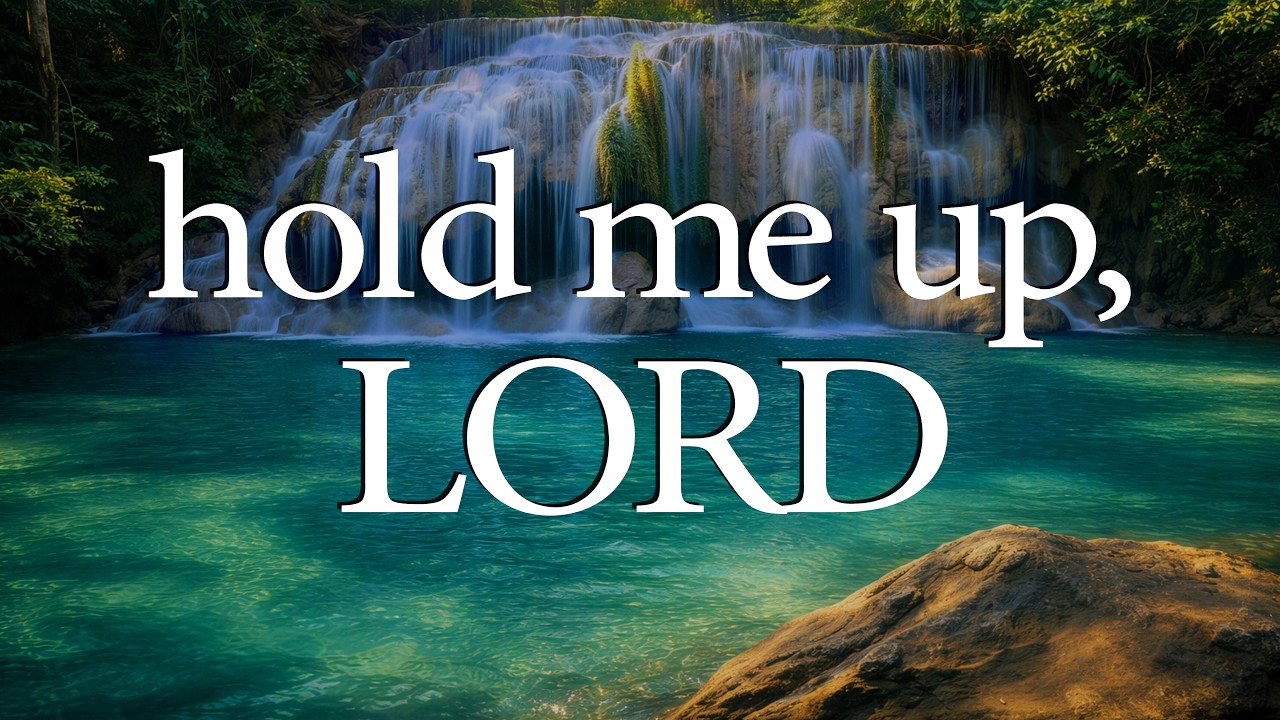 ​LORD, Hold Me Up When I Feel Drained — Christian Prayer for Strength and Renewal