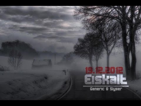 Generic & Slyser - Eiskalt | Neue Lieder 2012 |