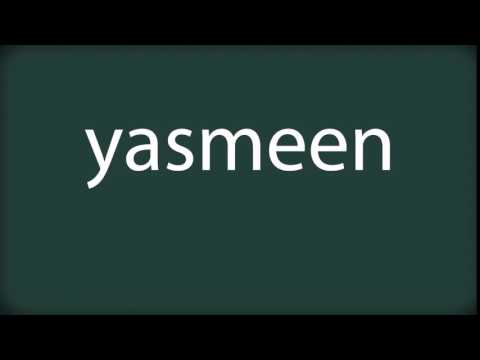 How to pronounce yasmeen