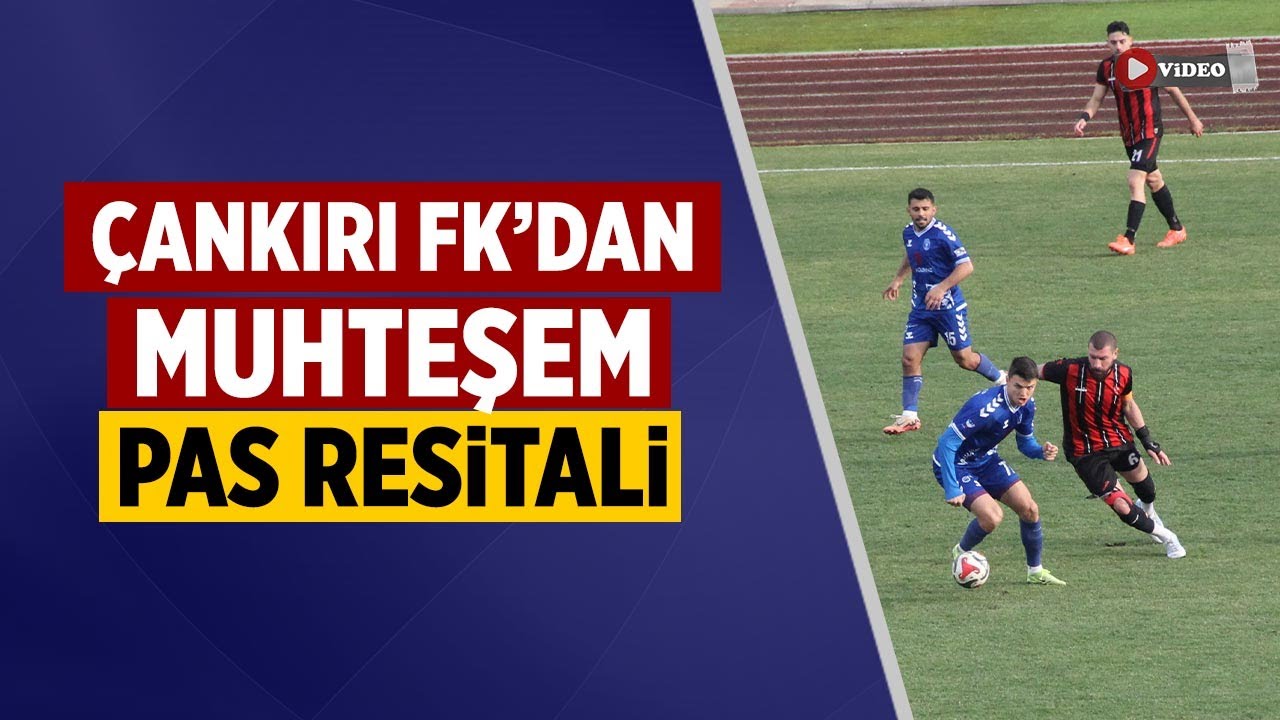 Çankırı FK’dan Bafra deplasmanında muhteşem pas resitali