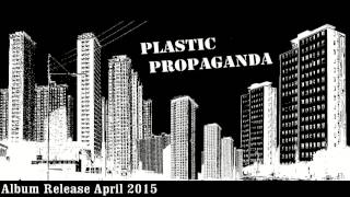 Plastic Propaganda - Mindless Isolation