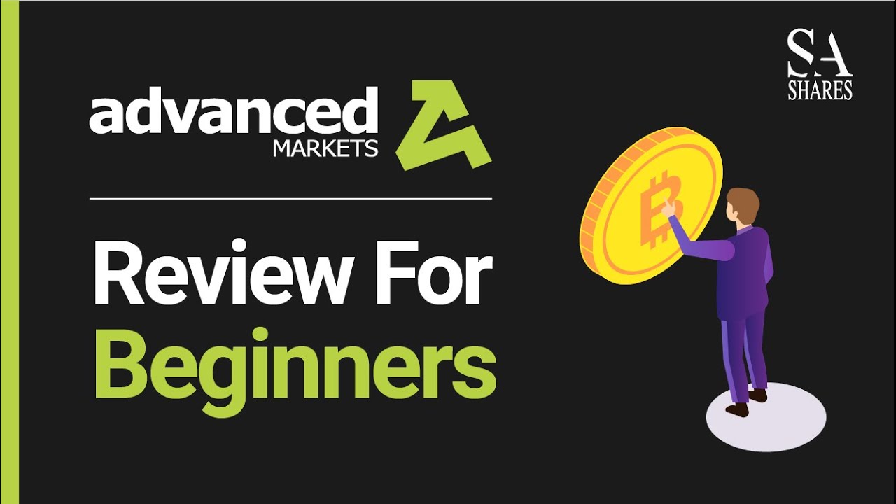 Advanced Markets Review For Beginners