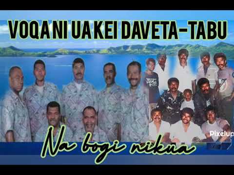 VOQA NI UA KEI DAVETA-TABU - NA BOGI NIKUA
