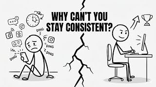 Why You Can't Stay Consistent (The Psychology Behind It)