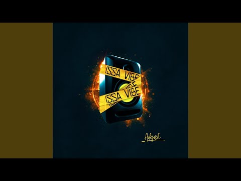 Issa Vibe (Dun Know)