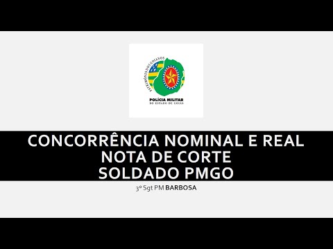 Concorrência Real e Nominal da PMGO - Nota de Corte