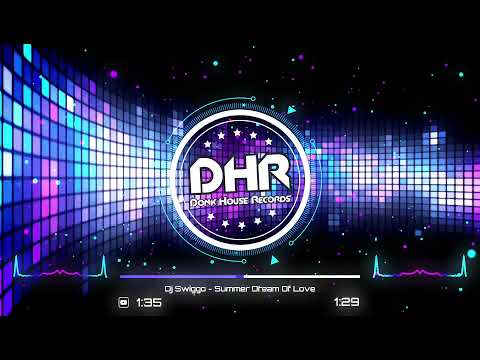 Dj Swiggo - Summer Dream Of Love - DHR