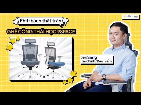 9SPACE - Ghế công thái học Ergonomic Chair 9S2 (phiên bản nâng cấp)