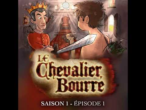 Saison 1 - Episode 1 : L’adoubement