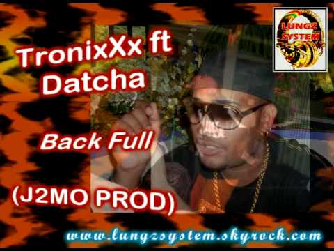 TronixXx feat Datcha Back Full (J2MO PROD)