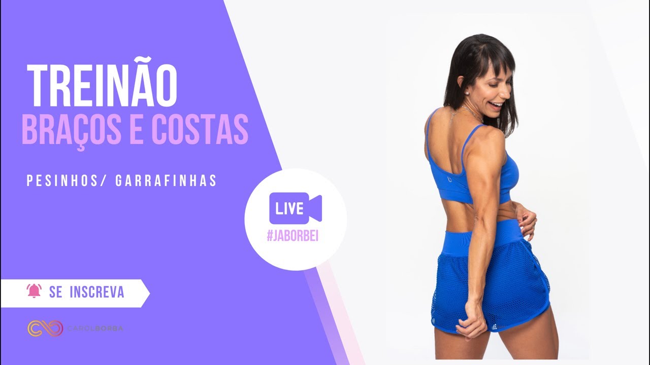 🔴Treino AO VIVO braços e costas - Carol Borba