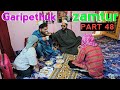 Garipethuk Zamtur PART 48 Kashmiri Drama